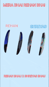 a poster that says mera bhai rehan bhai rehan bhau x shreyas bhau