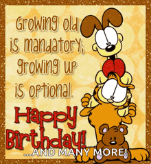 Happy Birthday Growing Old Is Mandatory GIF - Happy Birthday Growing Old Is Mandatory Optional GIFs