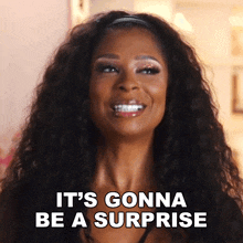 It'S Gonna Be A Surprise Jennifer Williams GIF - It'S Gonna Be A Surprise Jennifer Williams Basketball Housewives GIFs