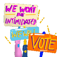 We Wont Be Intimidated We Will Vote Sticker - We Wont Be Intimidated We Will Vote Intimidated Stickers