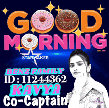 a poster that says good morning starmaker benz family id : 111244362 kavita co-captain