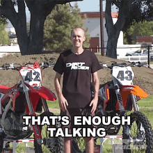 thats enough talking andrew oldar dirt rider enough with the talking no more talking