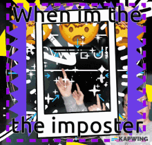 a poster that says when i 'm the imposter on it