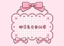 a pixel art welcome sign with a pink bow