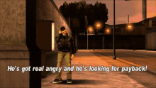 Gtagif Gta One Liners GIF - Gtagif Gta One Liners Hes Got Real Angry And Hes Looking For Payback GIFs
