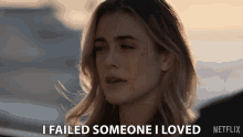 I Failed Someone I Loved Michaela Stone GIF - I Failed Someone I Loved Michaela Stone Manifest GIFs