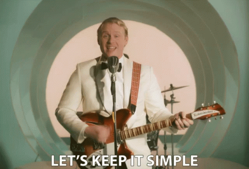 Lets Keep It Simple Simplicity GIF - Lets Keep It Simple Simplicity Uncomplicated GIFs