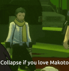 a man with a scarf around his neck says collapse if you love makoto in a cartoon