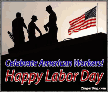 celebrate great american workers happy labor day weekend labor day weekend2018
