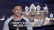 I Dont Know Where We Go From Here Dj Pauly D GIF - I Dont Know Where We Go From Here Dj Pauly D Pauly Delvecchio GIFs