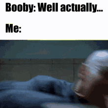 Booby Well Actually GIF