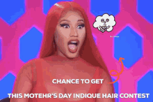 a picture of a woman with red hair and the words " chance to get this motehr 's day indicque hair contest "