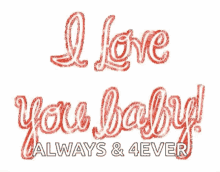 Hi I Love You Baby GIF - Hi I Love You Baby Always And Forever GIFs