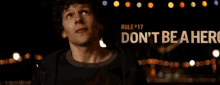 Dont Be A Hero Rules GIF - Dont Be A Hero Be A Hero Rules GIFs