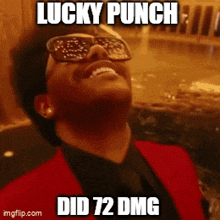 a man wearing sunglasses and a red jacket says lucky punch