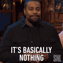 Its Basically Nothing Saturday Night Live GIF - Its Basically Nothing Saturday Night Live Its Nothing GIFs
