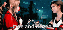 a couple of women standing next to each other with the words mae and deven on the bottom right