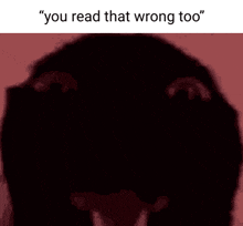 You That Read Wrong GIF - You That Read Wrong GIFs