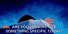 Pocahontas Are You Looking For Something Specific Today GIF - Pocahontas Are You Looking For Something Specific Today GIFs