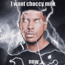 i want choccy milk now now choccy milk