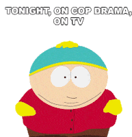 Tonight On Cop Drama On Tv Eric Cartman Sticker - Tonight On Cop Drama On Tv Eric Cartman South Park Stickers