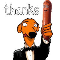 a cartoon dog in a tuxedo is holding up a sausage with the words thanks written above it