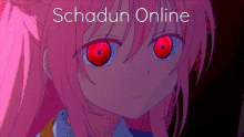 a picture of a girl with red eyes and the words " schadun online "