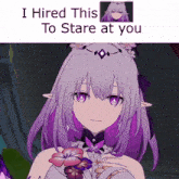a picture of a girl with purple hair and a flower in her hand with a caption that says i hired this to stare at you
