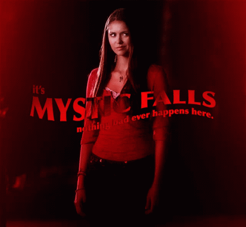 Its Mystic Falls Nothing Bad Happens Here The Vampire Diaries GIF - Its  Mystic Falls Nothing Bad Happens Here The Vampire Diaries Elena Gilbert -  Discover & Share GIFs
