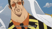 a man in a suit and tie says `` you 're as monstrous as ever . ''