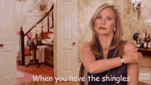 When You Have The Shingles GIF - Shingles Rhony Real Hosuewives GIFs