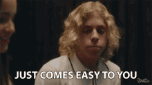 Just Comes Easy To You Simple GIF - Just Comes Easy To You Simple Impressed GIFs