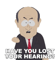 Have You Lost Your Hearing Michael Chertoff Sticker - Have You Lost Your Hearing Michael Chertoff South Park Stickers