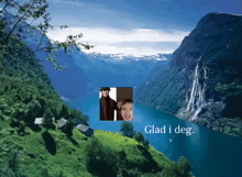 a picture of a lake with the words glad i deg in the corner