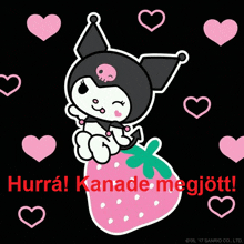 a picture of kuromi sitting on a strawberry with the words hurra kanade megjottu