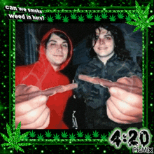 a picture of two men smoking weed with 4:20 written on the bottom