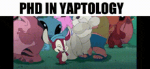 a group of cartoon characters with the words phd in yaptology on the bottom