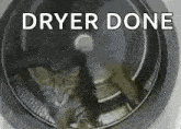 a cat is sitting inside of a washing machine with the words `` dryer done '' written above it .