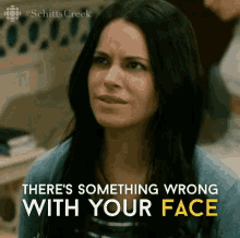 There Issomething Wrong With You GIF - There Issomething Wrong With You Schitts GIFs