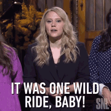 It Was One Wild Ride Baby Kate Mckinnon GIF - It Was One Wild Ride Baby Kate Mckinnon Saturday Night Live GIFs