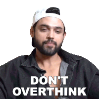 Don'T Overthink Parth Samthaan Sticker