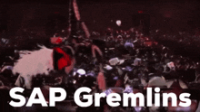 Sap Gremlins GIF - Sap Gremlins GIFs