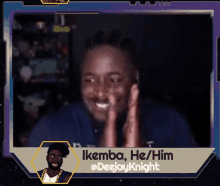 a picture of a man with the name ikemba he him