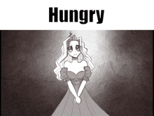 a black and white drawing of a princess with the word hungry below it