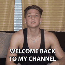 Welcome Back To My Channel Conner Bobay GIF - Welcome Back To My Channel Conner Bobay Welcome GIFs