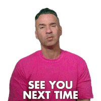 See You Next Time The Situation Sticker - See You Next Time The Situation Mike Sorrentino Stickers