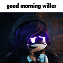 Good Morning Willow GIF - Good Morning Willow Murder Drones GIFs