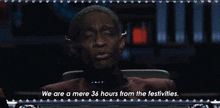 We Are A Mere Thirty-six Hours From The Festivities Tuvok GIF - We Are A Mere Thirty-six Hours From The Festivities Tuvok Star Trek Picard GIFs