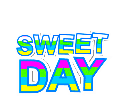 Sweet Day Have A Good Day Sticker - Sweet Day Have A Good Day Good Day Stickers