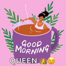 a woman is taking a bath in a cup that says good morning queen on it